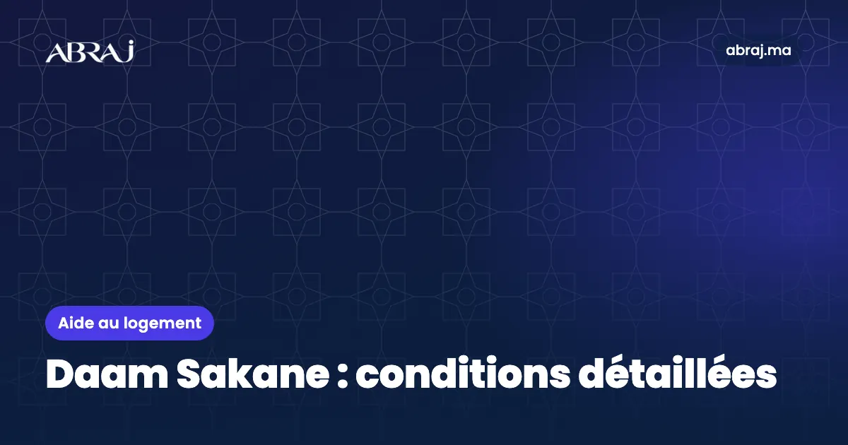 Daam Sakane : conditions d’éligibilité détaillées et montants de l’aide
