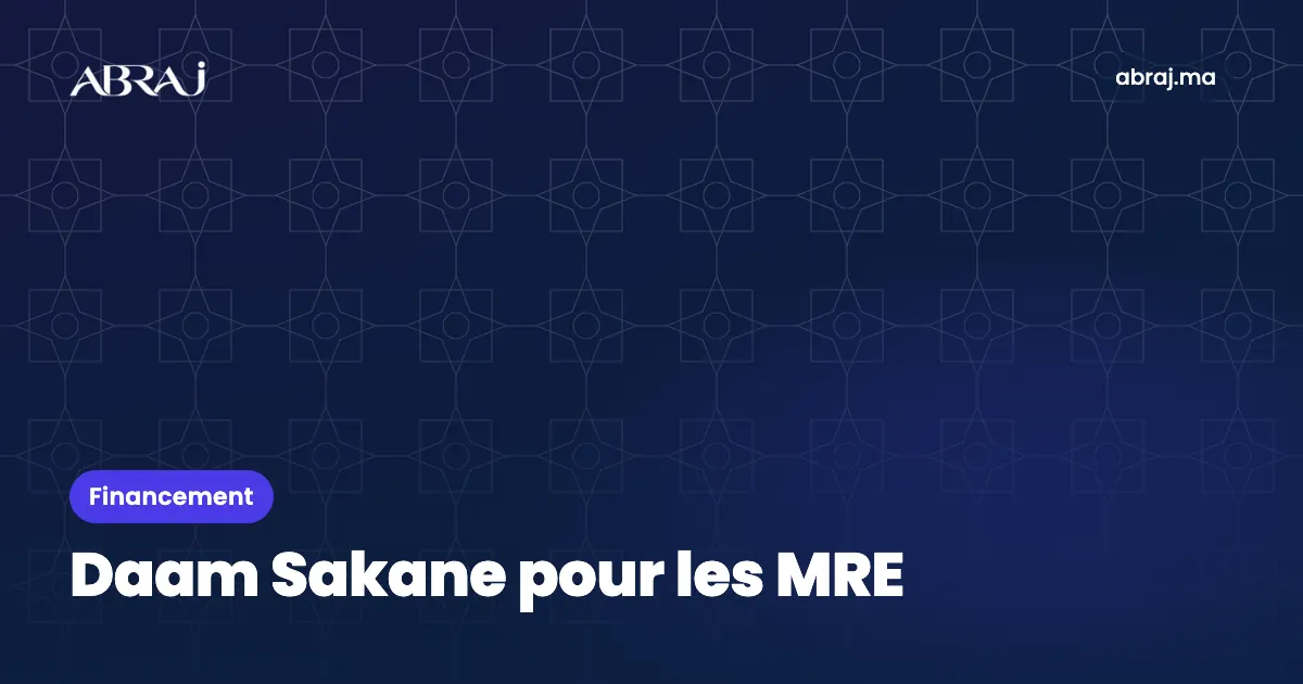 Daam Sakane pour les MRE : conditions et démarches depuis l’étranger