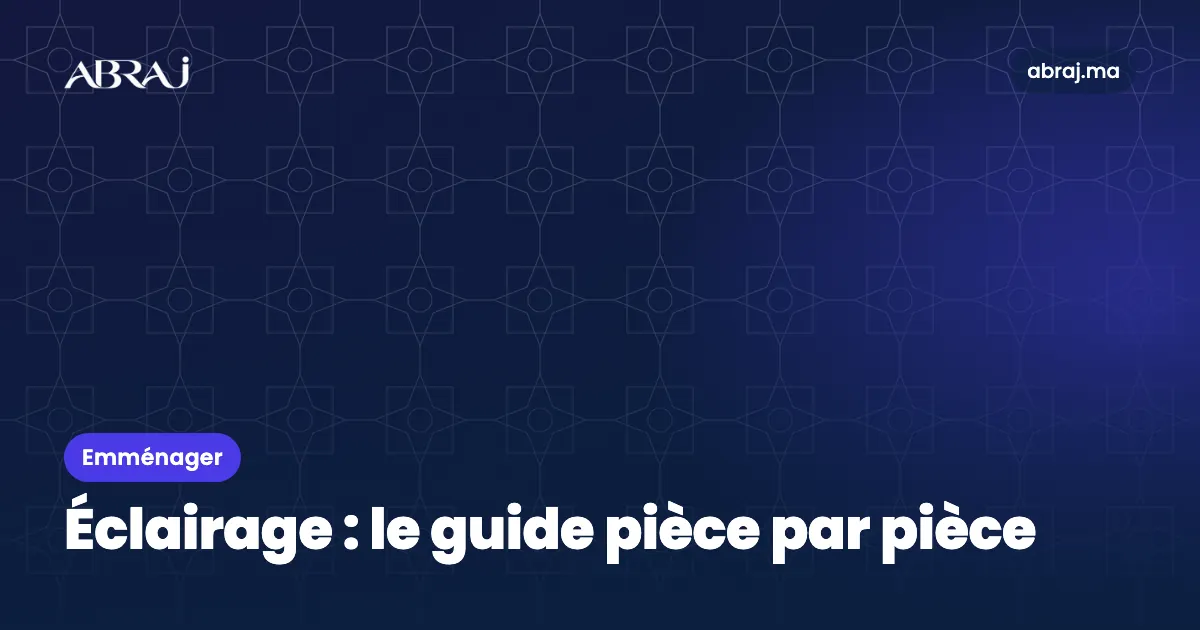Éclairage d’un appartement : le guide pièce par pièce