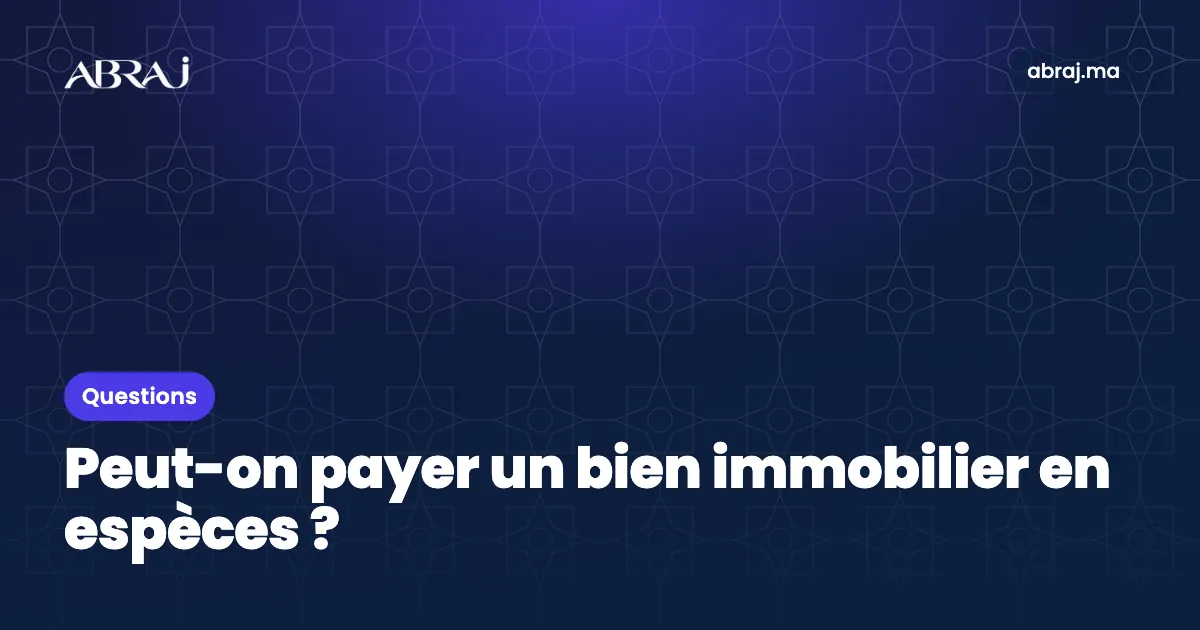 Peut-on payer un bien immobilier en espèces ?