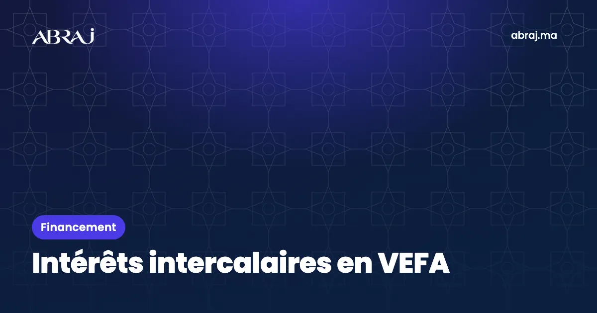 Intérêts intercalaires pendant la construction : les comprendre et les limiter