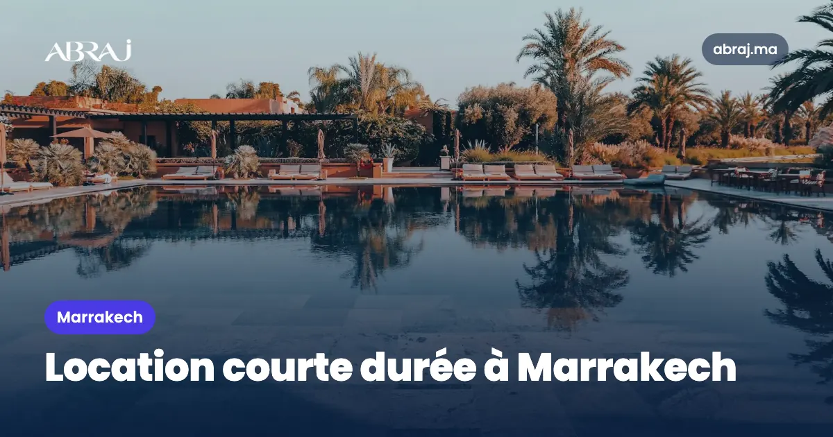 Location courte durée à Marrakech : investir dans un appartement loué à la nuitée