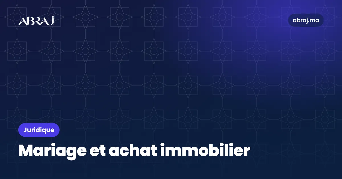 Mariage et achat immobilier : biens propres et gestion des biens acquis
