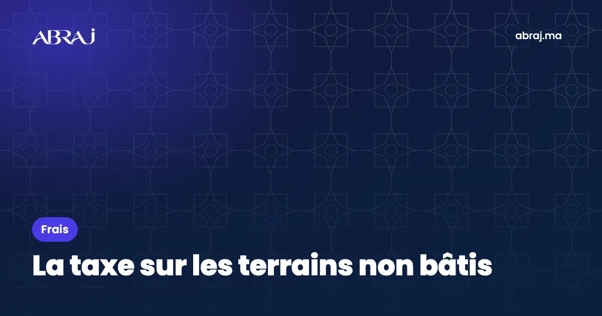 Taxe sur les terrains urbains non bâtis (TNB) : calcul, déclaration, exonérations