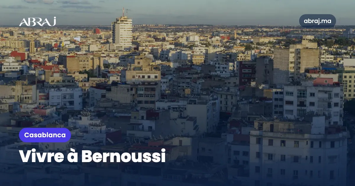 Vivre à Bernoussi (Casablanca) : le guide du quartier